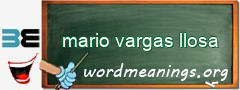 WordMeaning blackboard for mario vargas llosa